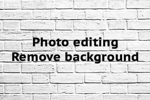 Photo editing Remove background