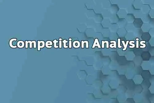 Competition Analysis Competition analysis