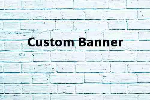 Custom banner