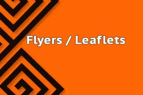 flyers or leaflets