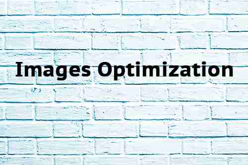 Images Optimization
