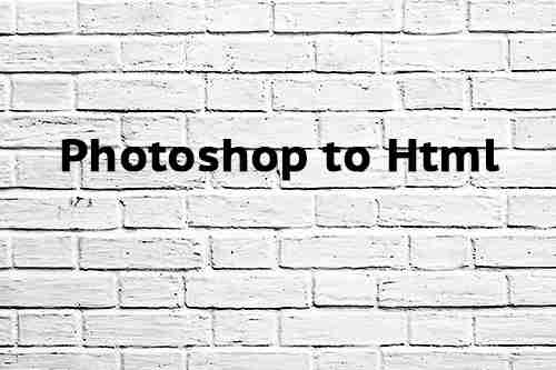 Photoshop to Html