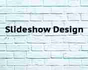 Slideshow Design