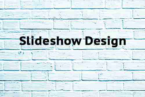 Slideshow Design
