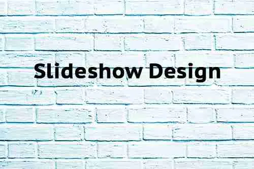 Slideshow Design Slideshow Design