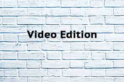 Video Edition Video Edition