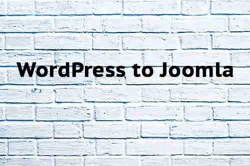 WordPress to Joomla