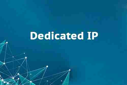 Dedicated IP