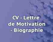 CV – Lettre de Motivation – Biographie