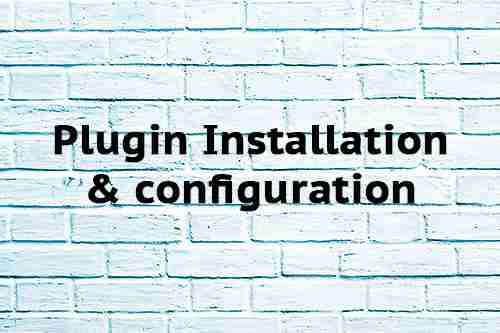 Plugin Installation & configuration