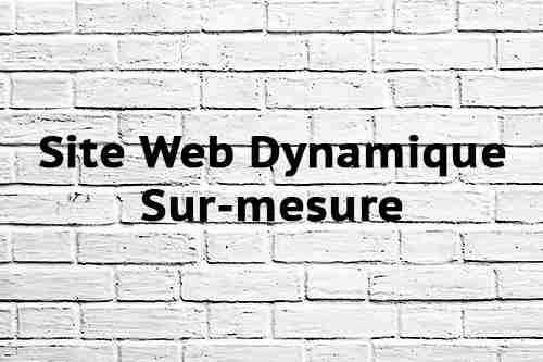 Site Web Dynamique Sur-mesure