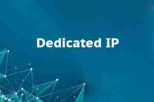 IP dédiées