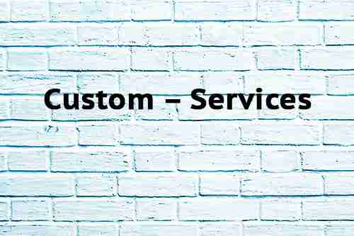 Custom-Services